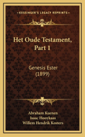 Het Oude Testament, Part 1: Genesis Ester (1899)