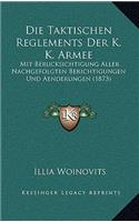 Die Taktischen Reglements Der K. K. Armee