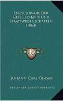 Encyclopadie Der Gesellschafts Und Staatswissenschaften (1864)