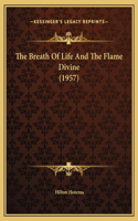 Breath Of Life And The Flame Divine (1957)