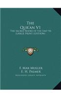 The Qur'an V1: The Sacred Books of the East V6