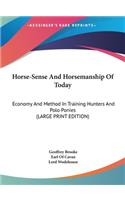 Horse-Sense and Horsemanship of Today