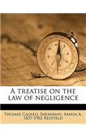 A treatise on the law of negligence
