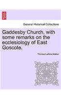 Gaddesby Church, with Some Remarks on the Ecclesiology of East Goscote.