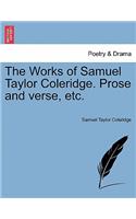 The Works of Samuel Taylor Coleridge. Prose and verse, etc.