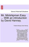 Mr. Midshipman Easy ... with an Introduction by David Hannay.