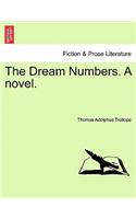 Dream Numbers. a Novel.
