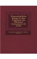 Wissenschaftliche Beilage Zu Dem Programm Des St Dtischen Gymnasiums Zu G Rlitz