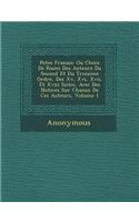 Po Tes Fran Ais: Ou Choix de Po Sies Des Auteurs Du Second Et Du Troisi Me Ordre, Des XV, XVI, XVII, Et XVIII Si Cles, Avec Des Notices