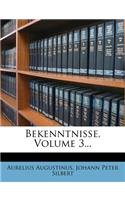 Bekenntnisse, Volume 3...