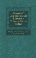 Manual of Composition and Rhetoric: (English)