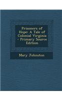 Prisoners of Hope: A Tale of Colonial Virginia