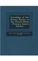 Genealogy of the Binney Family in the United States - Primary Source Edition
