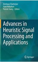 Advances in Heuristic Signal Processing and Applications