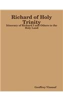 Richard of Holy Trinity: Itinerary of Richard I and Others to the Holy Land
