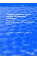 The Management of Risk to Society from Potential Accidents