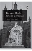 Richard Hooker, Beyond Certainty