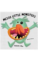 Messy Little Monsters Volume One
