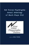 New Voices Playwrights Theatre Annual Anthology of Short Plays 2015