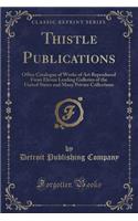 Thistle Publications