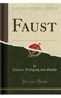 Faust (Classic Reprint)