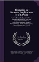 Resources in Rhodesia, Implications for U.S. Policy: Hearings Before the Subcommittee on International Resources, Food, And Energy of the Committee on International Relations, House of Representatives,