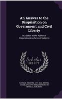 An Answer to the Disquisition on Government and Civil Liberty