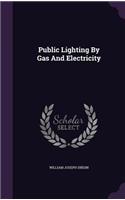 Public Lighting by Gas and Electricity