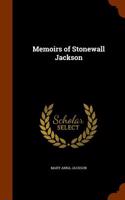 Memoirs of Stonewall Jackson