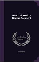 New York Weekly Review, Volume 9