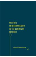 Political Authoritarianism in the Dominican Republic