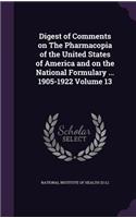 Digest of Comments on The Pharmacopia of the United States of America and on the National Formulary ... 1905-1922 Volume 13