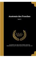 Anatomie des Frosches; Band 2