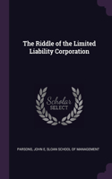 Riddle of the Limited Liability Corporation