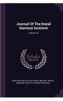 Journal Of The Royal Sanitary Institute; Volume 18