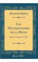 Les Mousquetaires de la Reine