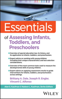 Essentials of Assessing Infants, Toddlers, and Pre –Schoolers