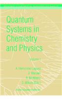 Quantum Systems in Chemistry and Physics