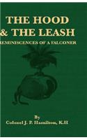 The Hood and the Leash - Reminiscences of a Falconer