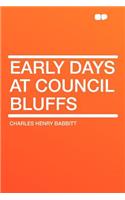 Early Days at Council Bluffs