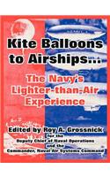 Kite Balloons to Airships...