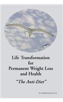 Life Transformation for Permanent Weight Loss and Health