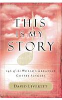 This Is My Story
