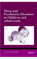Sleep and Psychiatric Disorders in Children and Adolescents