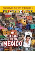 My Teenage Life in Mexico