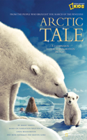 Arctic Tale: A Companion to the Major Motion Picture