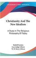Christianity And The New Idealism