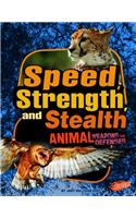 Speed, Strength, and Stealth