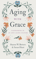 Aging with Grace