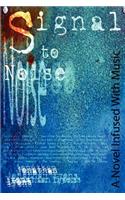 Signal to Noise